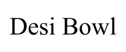 desi bowl
