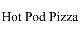 hot pod pizza
