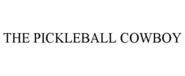 the pickleball cowboy