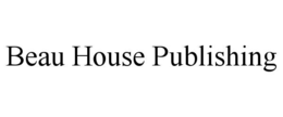 beau house publishing