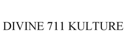 divine 711 kulture
