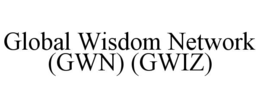 global wisdom network (gwn) (gwiz)