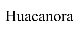 huacanora