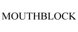 mouthblock