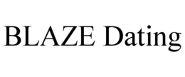 blaze dating