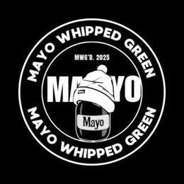 mayo whipped green mwg'd. 2025