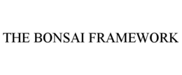 the bonsai framework