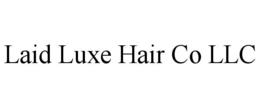 laid luxe hair co llc