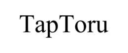 taptoru