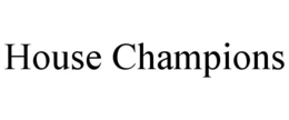 house champions