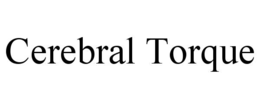 cerebral torque