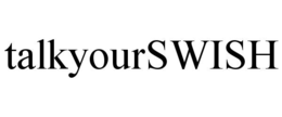 talkyourswish