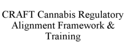 craft cannabis regulatory alignment framework & training