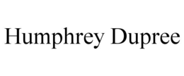 humphrey dupree