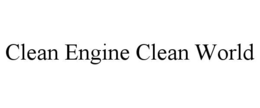 clean engine clean world