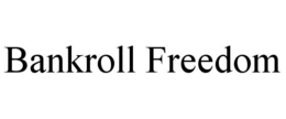 bankroll freedom