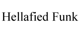 hellafied funk
