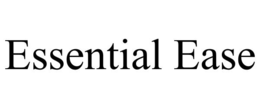 essential ease