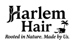 harlem hair rooted in nature. made by us.