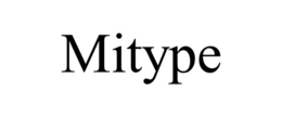 mitype