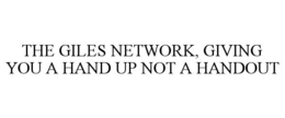 the giles network, giving you a hand up not a handout