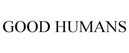 good humans