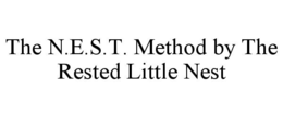 the n.e.s.t. method by the rested little nest