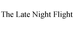 the late night flight