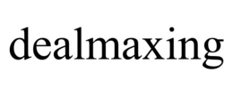 dealmaxing