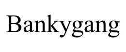 bankygang