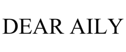 dear aily