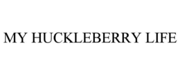 my huckleberry life
