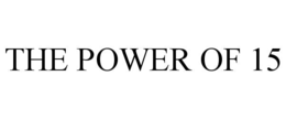 the power of 15