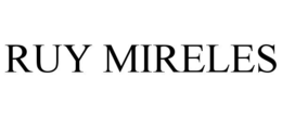 ruy mireles