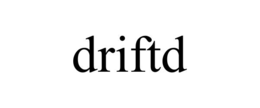 driftd