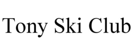 tony ski club