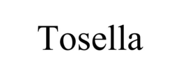 tosella