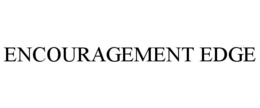 encouragement edge