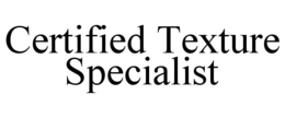 certified texture specialist