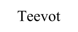 teevot