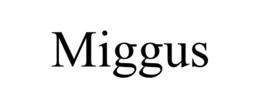 miggus