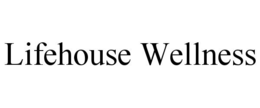 lifehouse wellness