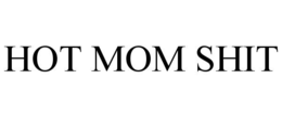 hot mom shit