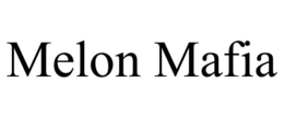 melon mafia