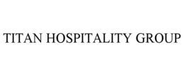titan hospitality group