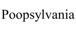 poopsylvania