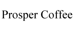 prosper coffee