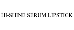 hi-shine serum lipstick
