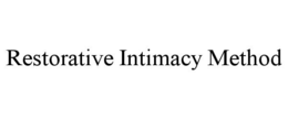 restorative intimacy method