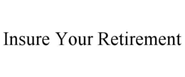 insure your retirement